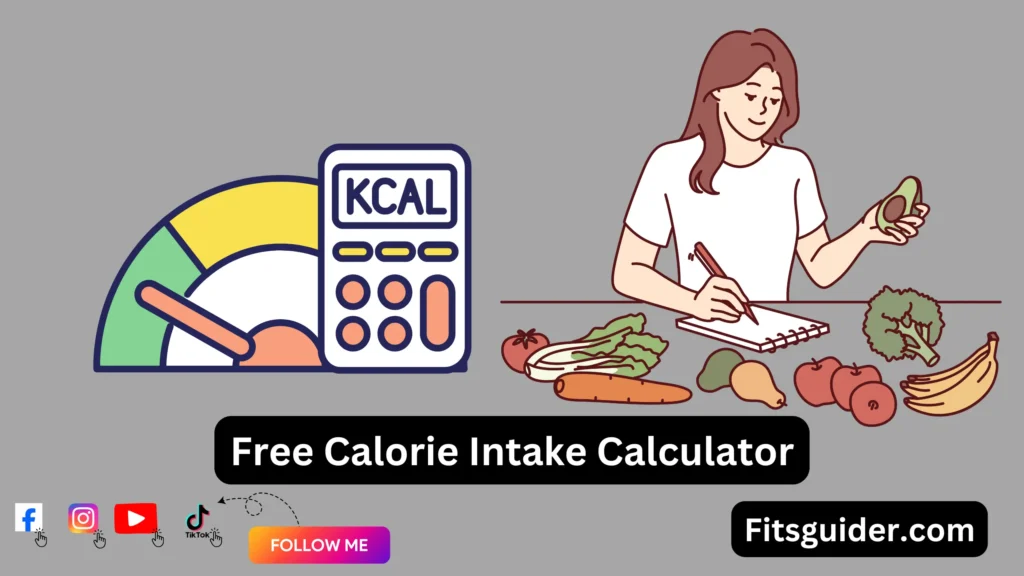 Free Calorie Intake Calculator